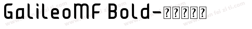 GalileoMF Bold字体转换